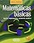 Matematicas Basicas - Algebra, Trigonometria y Geometria (Spanish Edition)