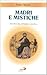 Madri e mistiche: Anna Maria Taigi ed Elisabetta Canori Mora (Santi e sante di Dio) (Italian Edition)