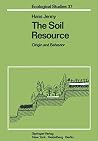 The Soil Resource: Origin and Behavior (Ecological Studies) The Soil Resource: Origin and Behavior (Ecological Studies)