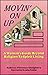 Movin' On Up: A Woman's Guide Beyond Religion To Spirit Living