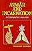 Avatar and Incarnation: A Comparative Analysis (From Dr. S. Radhakrishnan's Viewpoint)