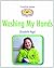 Washing My Hands (Powerkids Readers Clean and Healthy All Day Long)