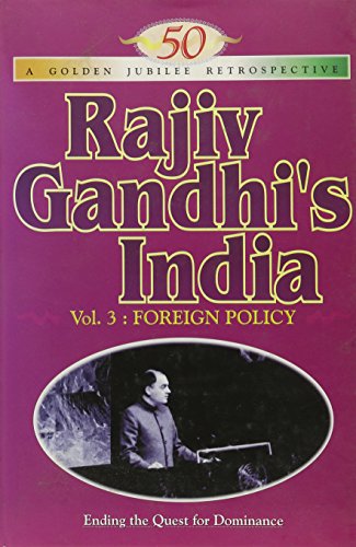 Rajiv Gandhi's India; Vol. 3--Foreign Policy (Hardcover)