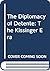 The Diplomacy of Detente: The Kissinger Era