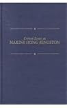 Critical Essays on Maxine Hong Kingston: Maxine Hong Kingston (Critical Essays on American Literature Series) Critical Essays on Maxine Hong Kingston: Maxine Hong Kingston (Critical Essays on American Literature Series)