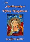 The Autobiography of Mary Magdalene