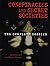 Conspiracies and Secret Societies: The Complete Dossier