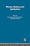 Women, Madness and Spiritualism (History of Feminism) 2-Vol