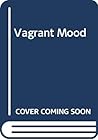 Vagrant Mood by W. Somerset Maugham