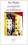 Le partisan/Le marcheur