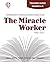 The Miracle Worker - Teacher Guide by Novel Units