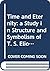 Time and Eternity: a Study in Structure and Symbolism of T. S. Eliot's Four Quartets