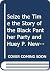 Seize the Time: The Story of the Black Panther Party and Huey P. Newton