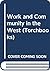 Work and community in the West (Harper torchbooks, TB 1789)