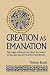 Creation as Emanation: The ...