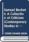 Samuel Beckett: A Collection of Criticism (Contemporary Studies in Literature) Samuel Beckett: A Collection of Criticism (Contemporary Studies in Literature)