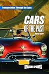 Cars of the Past (Transportation Through the Ages) Cars of the Past (Transportation Through the Ages)