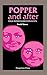 Popper and After: Four Modern Irrationalists (Pergamon International Library of Science, Technology, Engineering & Social Studies)