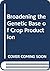 Broadening the Genetic Base of Crop Production by C. Spillane and T. Hodgkin ...