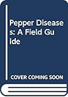 Pepper Diseases: A Field Guide