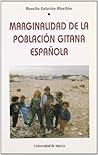 Marginalidad de la Poblacion Gitana Española (Spanish Edition) Marginalidad de la Poblacion Gitana Española (Spanish Edition)