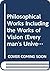 Philosophical Works Including the Works of Vision