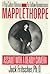 Mapplethorpe - Assault with a Deadly Camera : A Pop Culture Memoir - An Outlaw Reminiscence