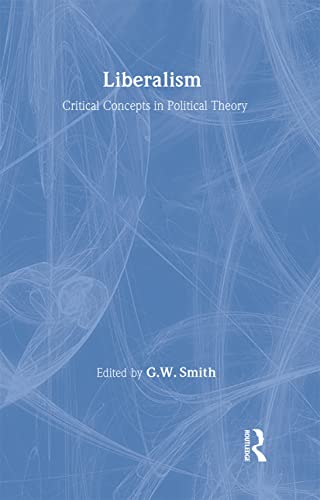 Liberalism: Critical Concepts in Political Science (Hardcover)