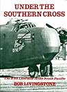 Under the Southern Cross : The B-24 Liberator in the South Pacific