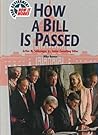How a Bill Is Passed (Your Government--How It Works)