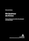 Die Quadratur des Kreises: Stadt und Wahnsinn in «Berlin Alexanderplatz» von Alfred Döblin (Beiträge zur Literatur und Literaturwissenschaft des 20. und 21. Jahrhunderts) (German Edition) Die Quadratur des Kreises: Stadt und Wahnsinn in «Berlin Alexanderplatz» von Alfred Döblin (Beiträge zur Literatur und Literaturwissenschaft des 20. und 21. Jahrhunderts) (German Edition)