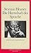 Die Herrschaft Der Sprache. Essays Und Vorlesungen