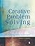 Creative Problem Solving: A Step-by-Step Approach