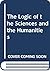 The Logic of the Sciences and the Humanities. by F.S.C. Northrop