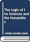The Logic of the Sciences and the Humanities.