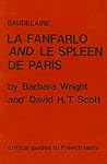 Baudelaire: La Fanfarlo and Le Spleen De Paris (Critical Guides to French Texts)