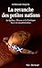La revanche des petites nations: Le Québec, l'Écosse et la Catalogne face à la mondialisation (Collection Partis pris actuels) (French Edition)