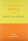 An Alphabetical Index to the Hanyu Da Cidian