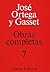Tomo VII by José Ortega y Gasset