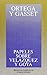 Papeles sobre Velázquez y Goya (Obras De Ortega Y Gasset/ Works of Ortega Y Gasset, 6) (Spanish Edition)