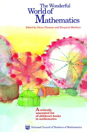 The Wonderful World of Mathematics: A Critically Annotated List of Children's Books in Mathematics (Paperback)