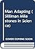 Man Adapting (Silliman Milestones in Science)