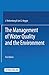 The Management of Water Quality and the Environment (International Economic Association Series)