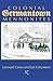 Colonial Germantown Mennonites by Leonard Gross Colonial Germantown Mennonites by Leonard Gross