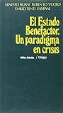El Estado Benefactor: Un Paradigma En Crisis (Coleccion Politicas Publicas) (Spanish Edition)