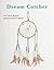 Dream Catcher by E. Barrie Kavasch