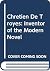Chretien De Troyes: Inventor of the Modern Novel