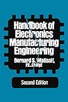Handbook of Electronics Manufacturing Engineering