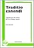 Traditio canendi: Appunti per una storia dei riti cristiani cantati (Bibliotheca "Ephemerides liturgicae.") (Italian Edition)
