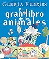El gran libro de los animales by Gloria Fuertes